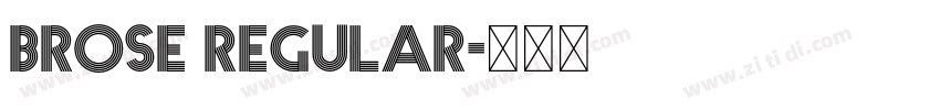Brose Regular字体转换 Brose Regular字体转换